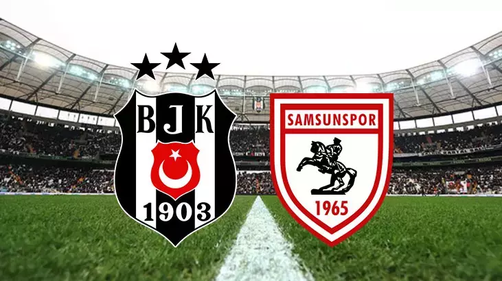 Beşiktaş - Samsunspor 