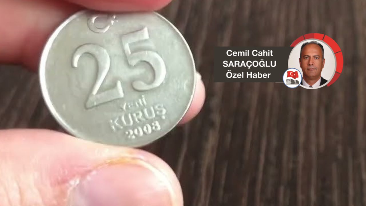 2024’te 25 kuruşluk madeni para basılmadı