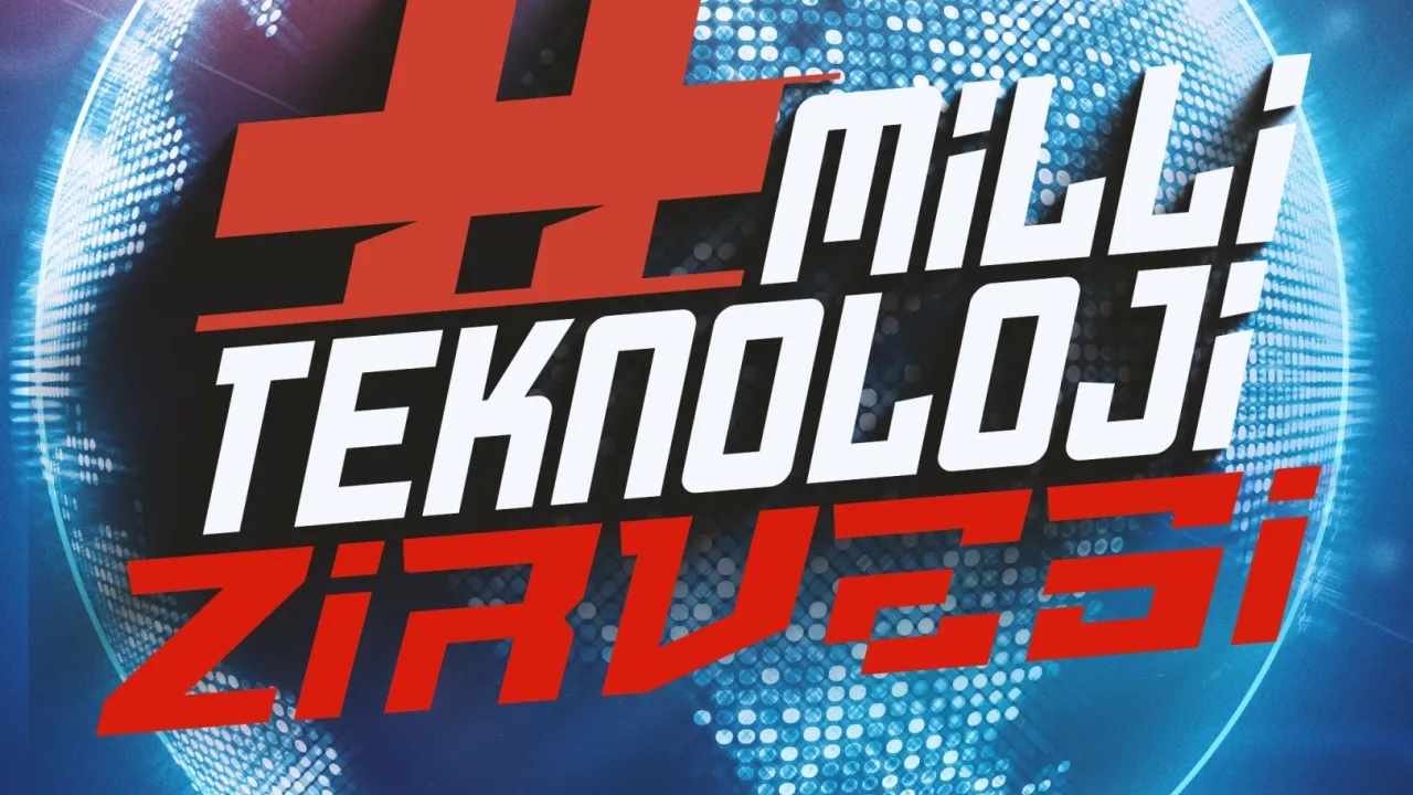 Milli Teknoloji Zirvesi Ankara’da