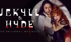 Jekyll & Hyde Müzikali Ankara’da