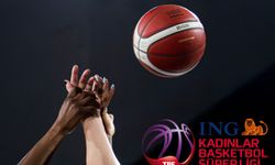 ING Kadınlar Basketbol Süper Ligi’nde heyecan bugün başlıyor