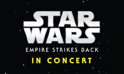 "Star Wars: Empire Strikes Back in Concert" 26 Haziran'da Harbiye'de gerçekleşecek