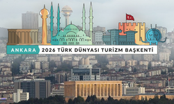'Türk Dünyası Turizm Başkenti' Ankara'nın etkinlik takvimi belli oldu