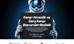 'KAMP+ Havacılık ve Uzay Kampı' başvuruları başladı