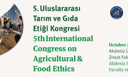 5. Uluslararası Tarım ve Gıda Etiği Kongresi başlıyor