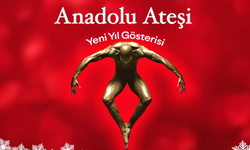 Anadolu Ateşi Ankara'ya geliyor