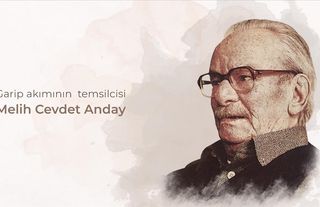 Garip akımının temsilcisi: Melih Cevdet Anday