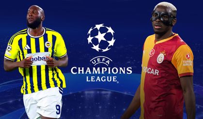 Galatasaray ve Fenerbahçe'nin Şampiyonlar Ligi rakipleri belli oldu