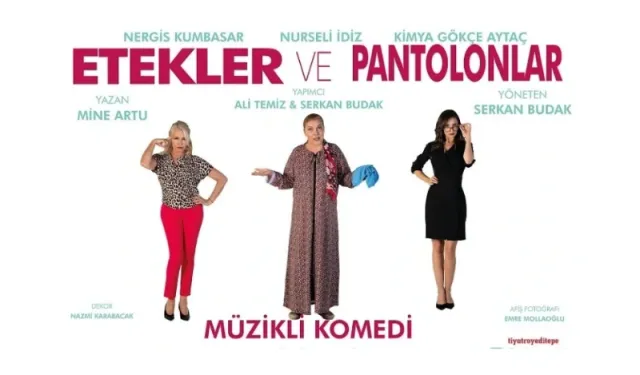 'Etekler ve Pantolonlar' oyunu sahnelenecek