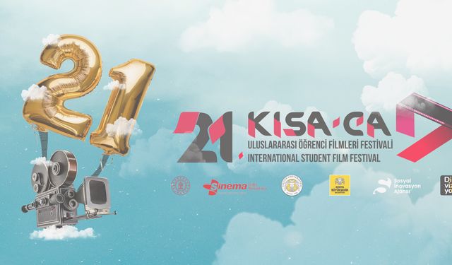 21. Kısa-Ca Uluslararası Öğrenci Filmleri Festivali Konya'da başlıyor