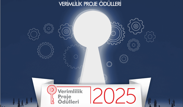 Verimlilik projeleri ödüllerine başvuru süresi 30 Haziran’a uzatıldı