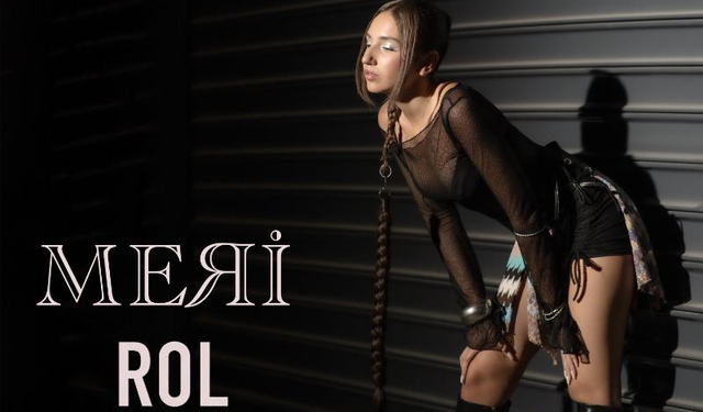 Meri'den yeni tekli: Rol
