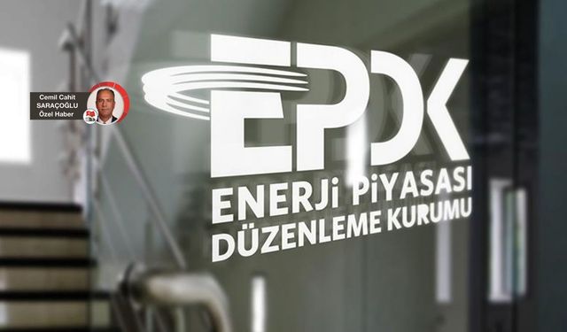 EPDK enerji ürünleri ticaretini kötü amaçlı kullananlara cezaya hazırlanıyor