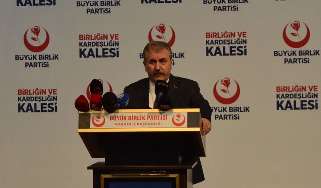 BBP Genel Başkanı Destici: Ben karşımızdakilere güvenemiyorum
