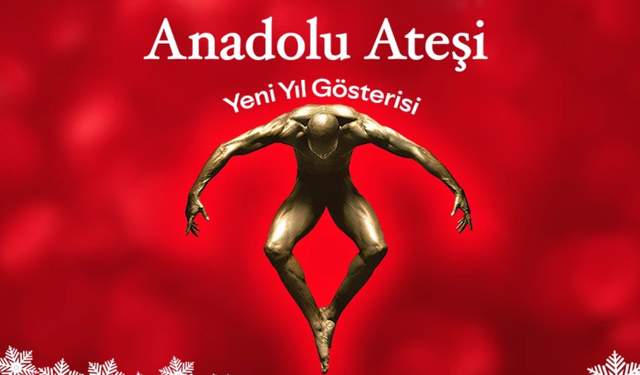 Anadolu Ateşi Ankara'ya geliyor