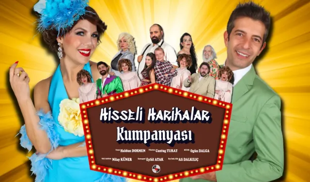 Hisseli Harikalar Kumpanyası başkentte sahnelenecek