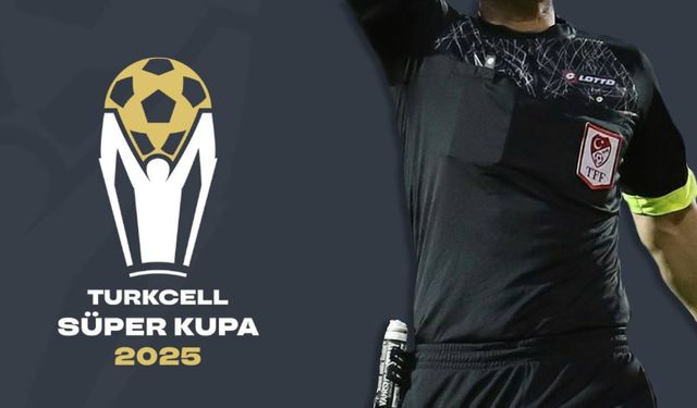 Süper Kupa yarı final maçlarının hakemleri açıklandı