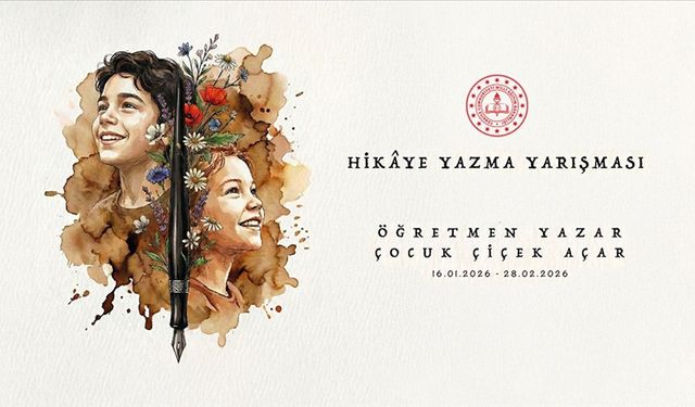 MEB "Öğretmen Yazar, Çocuk Çiçek Açar" hikaye yazma yarışması düzenleyecek