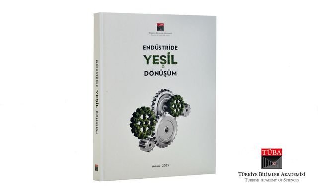 TÜBA’dan sanayide sürdürülebilir gelecek rehberi