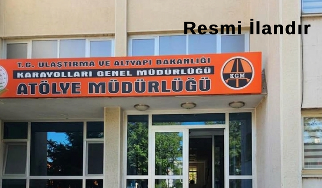 KARAYOLLARI ATÖLYE MÜDÜRLÜĞÜ