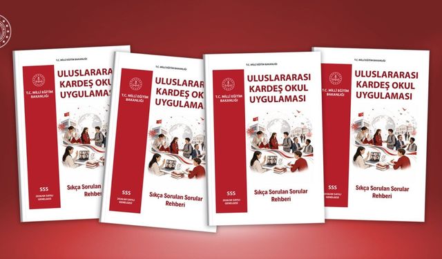 Uluslararası Kardeş Okul Uygulamasına ilişkin "sıkça sorulan sorular rehberi" hazırlandı