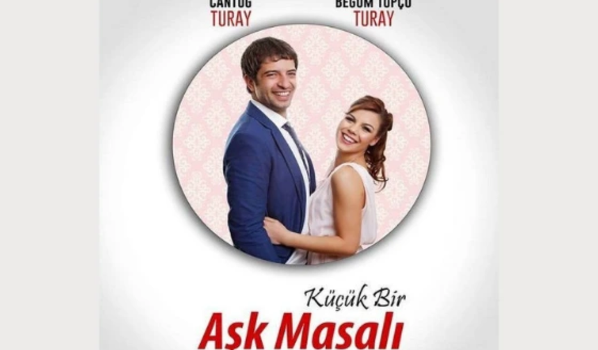 'Küçük Bir Aşk Masalı' Ve Sahne'de oynanacak