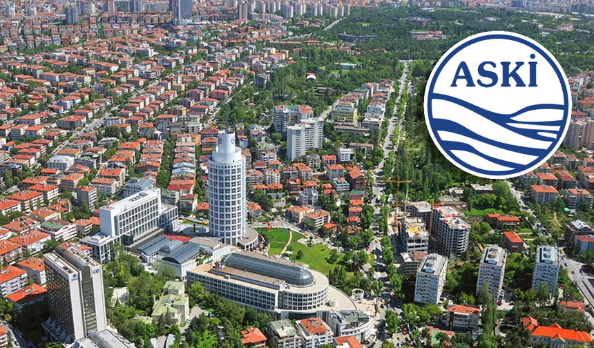 ASKİ'den Ankara'daki bazı mahalleler için su kesintisi uyarısı