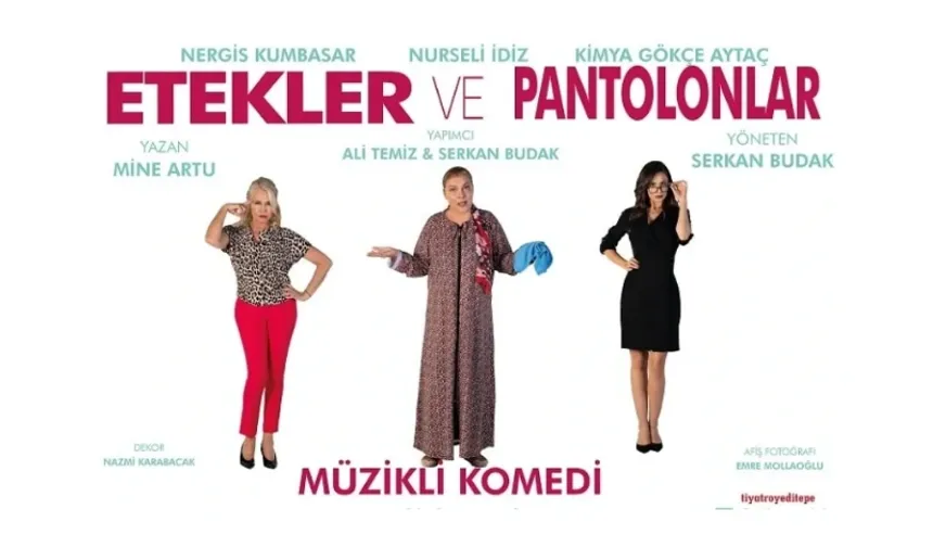"Etekler ve Pantolonlar" Başkent'te sahnelenecek