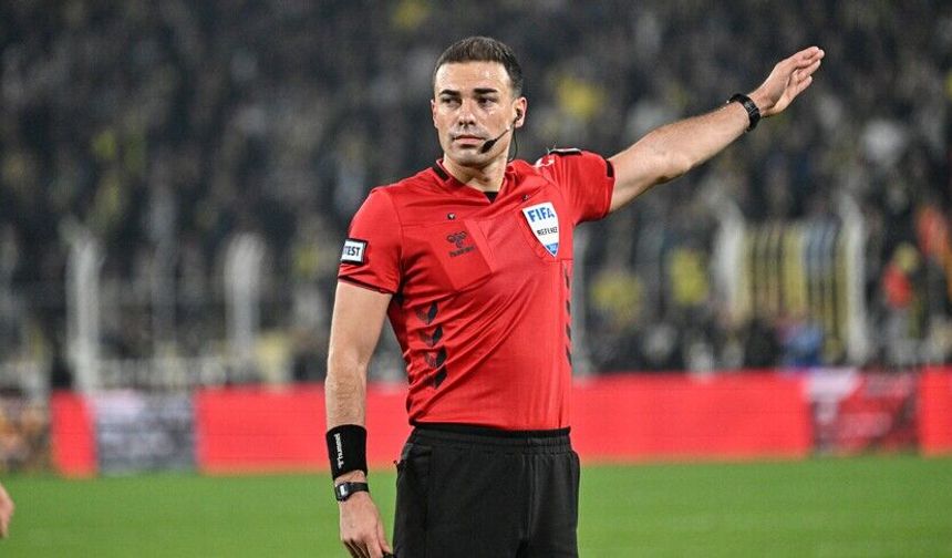UEFA'dan hakem Oğuzhan Çakır'a yarı final maçında görev