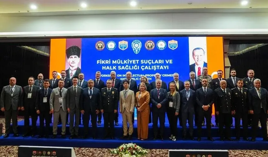 Başkentte "Fikri Mülkiyet Suçları ve Halk Sağlığı Çalıştayı" başladı