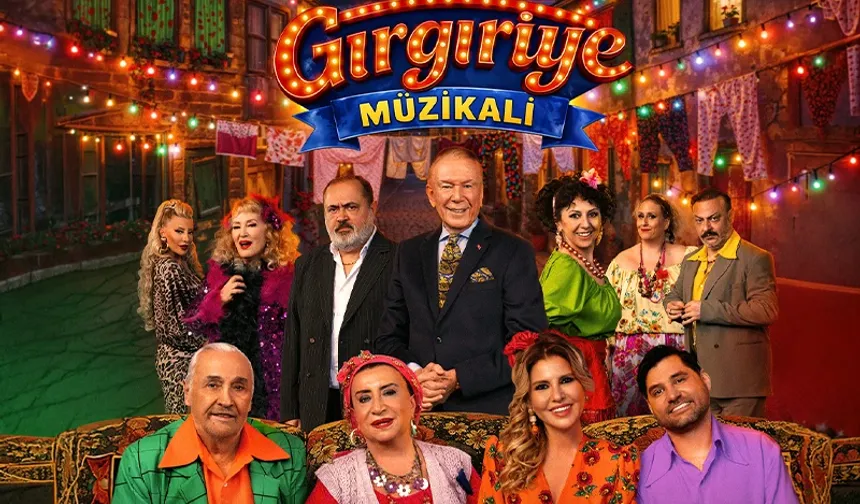 'Gırgıriye Müzikali' başkentte sahnelenecek